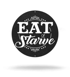 Eat Or Starve Cut Metal, Metal Art Wall Decor, Cut Wall Hanging